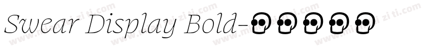 Swear Display Bold字体转换